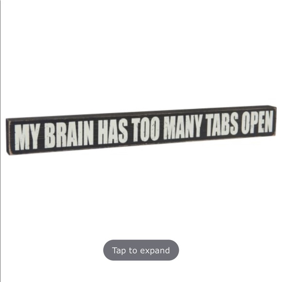 Rustic Sign - My Brain has Too Many Tabs Open - Picture 2 of 2
